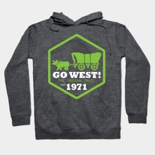 Go West - Oregon Trail Hoodie